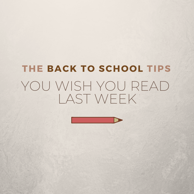 The Back To School Tips You Wish You Read Last Week
