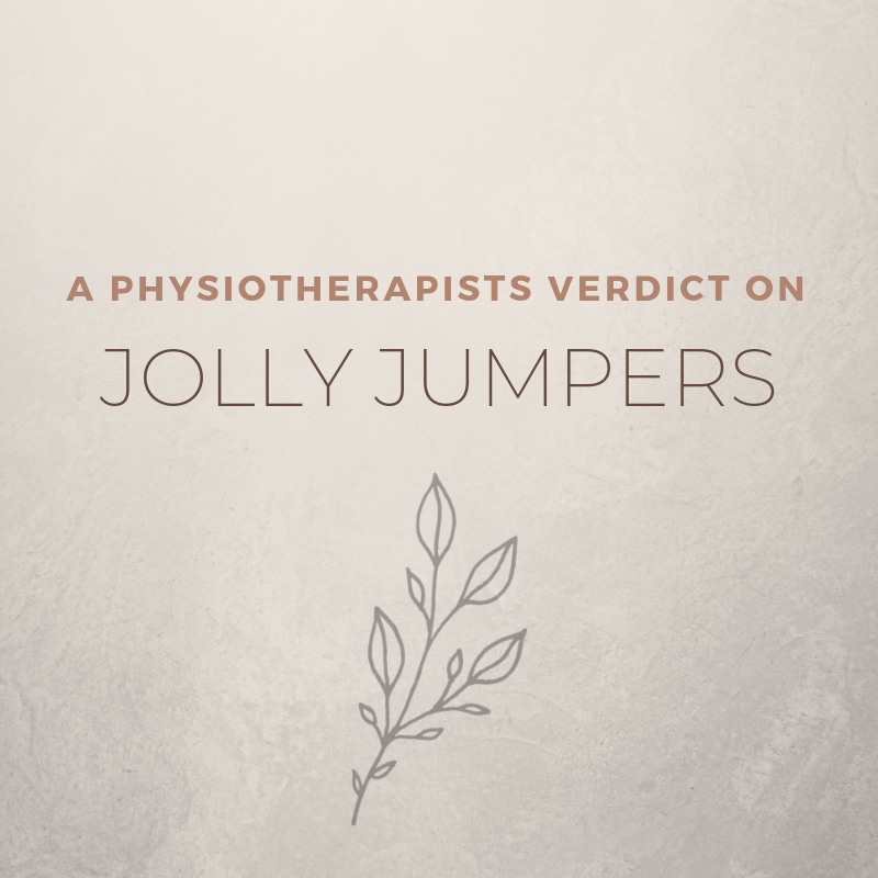 A Physiotherapist's Verdict on Jolly Jumpers & Baby Walkers